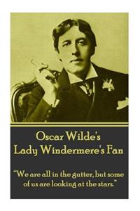 Oscar Wilde's Lady Windemere's Fan