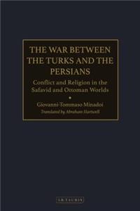 The War Between the Turks and the Persians