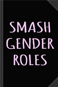 Smash Gender Roles Journal Notebook