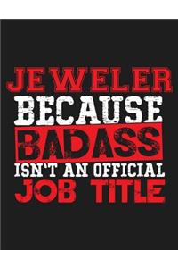 Jeweler Because Badass Isn't an Official Job Title