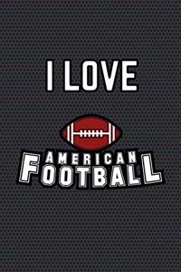 I Love American Football