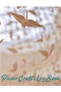 Paper Crafts Log Book Vol. 8