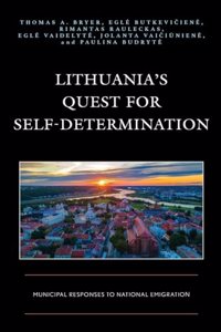 Lithuania’s Quest for Self-Determination