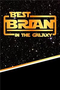 Best Brian in the Galaxy