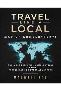 Travel Like a Local - Map of Khmelnytskyi