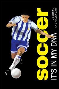 Soccer It's in My DNA