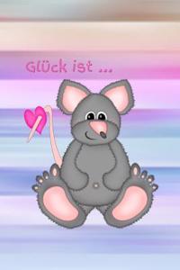 Glück Ist ...