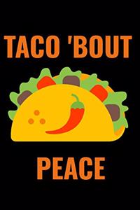 Taco 'bout Peace