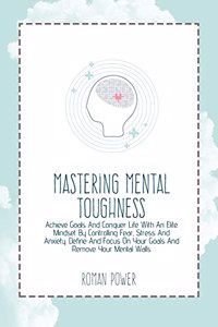 Mastering Mental Toughness