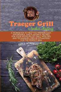 Traeger Grill & Smoker Mastery