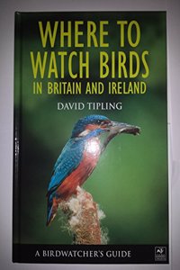 A Birdwatcher's Guide: Where to Watch Birds in Britain and Ireland