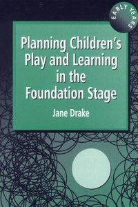Planning Children's Play and Learning in the Foundation Stage