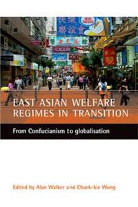 East Asian welfare regimes in transition