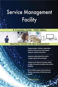 Service Management Facility A Complete Guide - 2020 Edition