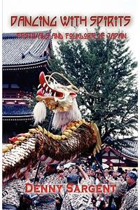 Dancing with Spirits