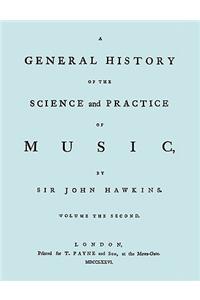 General History of the Science and Practice of Music. Vol.2 of 5. [Facsimile of 1776 Edition of Vol.2.]