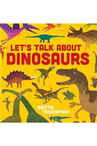 Let's Talk about Dinosaurs