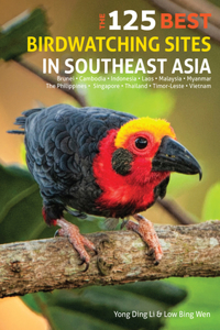 125 Best Birdwatching Sites in Southeast Asia