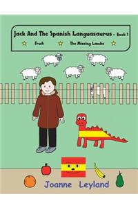 Jack And The Spanish Languasaurus - Book 1