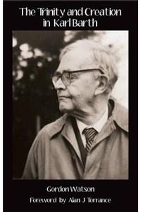 Trinity and Creation in Karl Barth