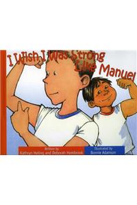 I Wish I Was Strong Like Manue