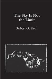 The Sky Is Not the Limit