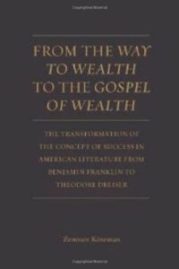 From the Way to Wealth to the Gospel of Wealth