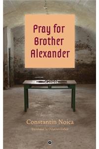 Pray for Brother Alexander