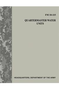 Quartermaster Water Units (FM 10-115)