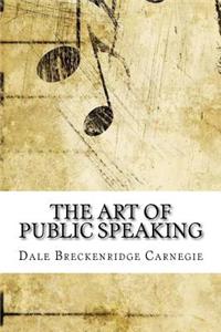 The Art of Public Speaking