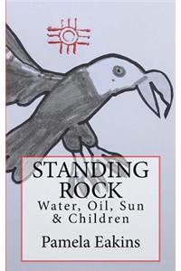 Standing Rock: Water, Oil, Sun and Children