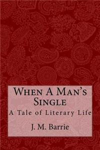 When A Man's Single