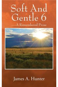 Soft And Gentle 6