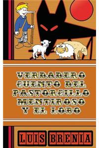 Verdadero cuento del pastorcillo mentiroso y el lobo: FAbula