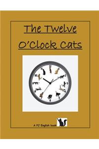 Twelve O'clock Cats