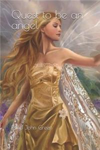 Quest to Be an Angel