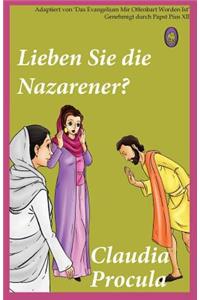 Lieben Sie Die Nazarener?