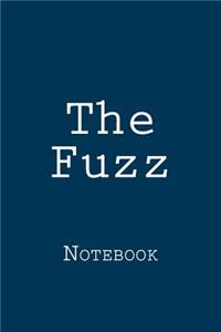 The Fuzz