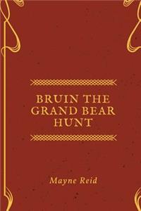 Bruin The Grand Bear Hunt