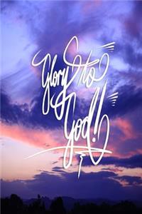 Glory to God