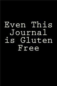 Even This Journal is Gluten Free