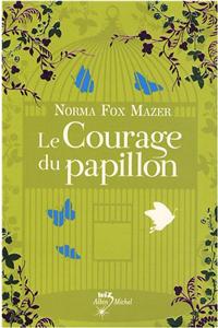 Le Courage Du Papillon