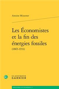 Les Economistes Et La Fin Des Energies Fossiles (1865-1931)