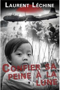 Confier sa peine à la lune