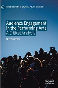 Audience Engagement in the Performing Arts