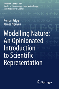 Modelling Nature: An Opinionated Introduction to Scientific Representation