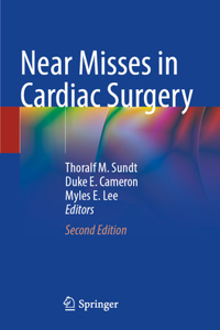 Near Misses in Cardiac Surgery