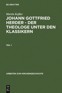 Johann Gottfried Herder - Der Theologe Unter Den Klassikern