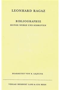 Bibliographie Seiner Werke Und Schriften: Bearbeitet Von R. Lejeune, Separatdruck Aus Leonhard Ragaz «Gedanken»
