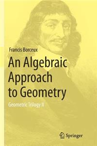 Algebraic Approach to Geometry